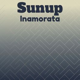Album cover of Sunup Inamorata