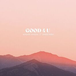 Album cover of Good 4 U (Acoustic)