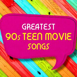 Album cover of Greatest 90s Teen Movie Songs