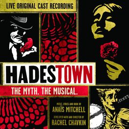 Album cover of Hadestown: The Myth. The Musical. (Original Cast Recording) [Live]