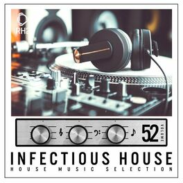 Album cover of Infectious House, Vol. 52