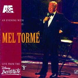 Album cover of A&E Presents An Evening With Mel Tormé - Live From The Disney Institute