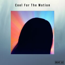 Album cover of Cool For The Motion Beat 22