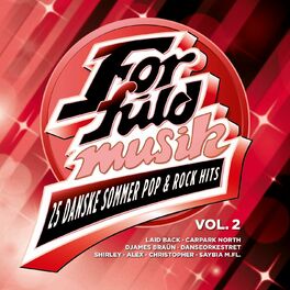 Album cover of For Fuld Musik - 25 Danske Sommer Pop & Rock Hits Vol. 2