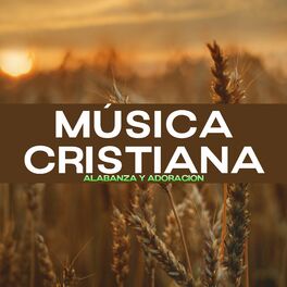 Album cover of Música Cristiana (Alabanza y Adoración)