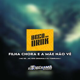 Album cover of FILHA CHORA E A MÃE NÃO VE