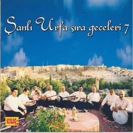 Album cover of Şanlıurfa Sıra Geceleri, Vol. 7