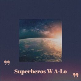 Album cover of Superheros W A-Lo