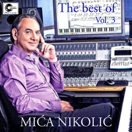 Album cover of The Best of Mica Nikolic Vol .3 (Live)