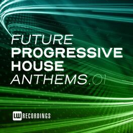 Album cover of Future Progressive House Anthems, Vol. 01