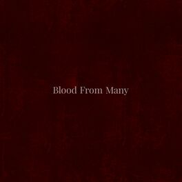Album cover of Blood from Many