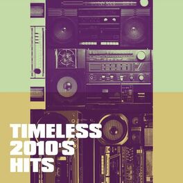 Album cover of Timeless 2010's Hits