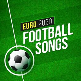 Album cover of Euro 2020 Football Songs
