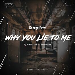 Album cover of Why You Lie to Me