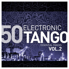 Album cover of Electronic Tango Essentials, Vol.2