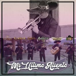 Album cover of Mi Ultimo Aliento (feat. Sergio Mata, Efrain Suarez, Jonathan Garcia, Obed Ovalle, Obed Mendez & Ivan Salinas)