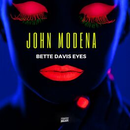 John Modena Bette Davis Eyes Lyrics And Songs Deezer