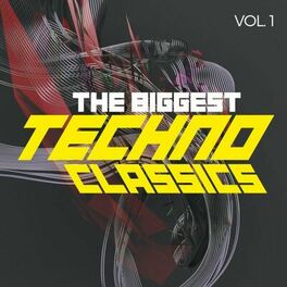 Album cover of The Biggest Techno Classics, Vol. 1