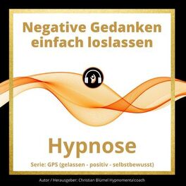 Album cover of Negative Gedanken einfach loslassen (Hypnose)