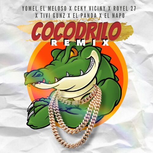 Royel 27 - El Cocodrilo (Remix): lyrics and songs | Deezer