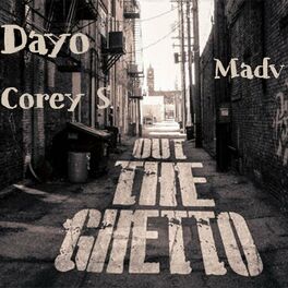 Album cover of Out The Ghetto (feat. Dayo & Corey S)