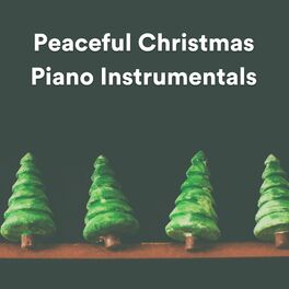Album cover of Peaceful Christmas Piano Instrumentals