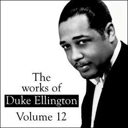 Album cover of The Works Of Duke Ellington, Vol. 12