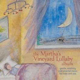 Album cover of The Martha's Vineyard Lullaby Album
