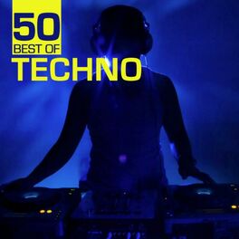Album cover of 50 Best of Techno