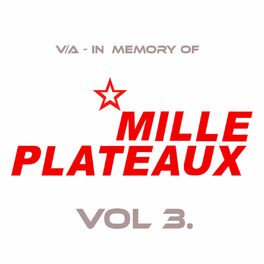 Album cover of In Memory of Mille Plateaux, Vol. 3