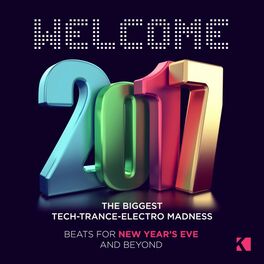 Album cover of Welcome 2017! (Beats for New Year's Eve & Beyond)