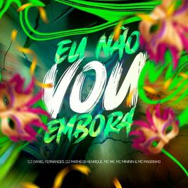 Album cover of Eu Não Vou Embora