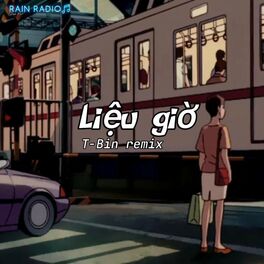 Album cover of Liệu Giờ Lofi Vers by Tbin (feat. 2T & T-Bin)