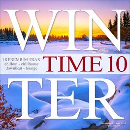 Album cover of Winter Time, Vol. 10 - 18 Premium Trax - Chillout, Chillhouse, Downbeat Lounge