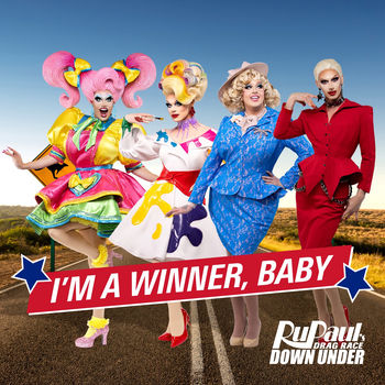 Rupaul I M A Winner Baby Cast Version Listen With Lyrics Deezer Rupaul I M A Winner Baby Cast Version Listen With Lyrics Deezer