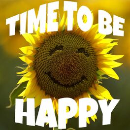 Album cover of Time To Be Happy