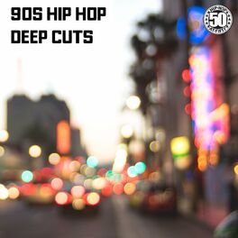 Album cover of 90s Hip Hop Deep Cuts
