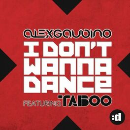 Album cover of I Don't Wanna Dance (feat. Taboo)