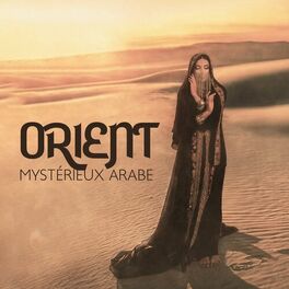 Album cover of Orient mystérieux arabe: Musique de fond arabe Sitar & Drums, Aventure orientale, Massage spirituel, Méditation orientale