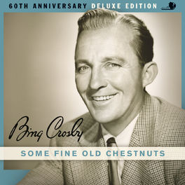Album cover of Some Fine Old Chestnuts (60th Anniversary Deluxe Edition)