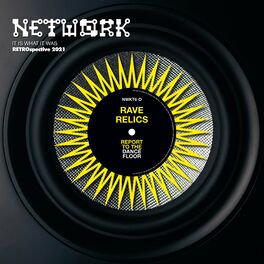 Album cover of Network Rave Relics - Report to the Dancefloor