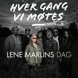 Album cover of Hver gang vi møtes - Sesong 2 - Lene Marlins dag