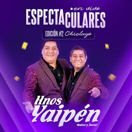Album cover of Espectaculares Edición 2 Chiclayo (En Vivo)