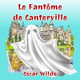 Album cover of Le Fantôme de Canterville (Livre audio)