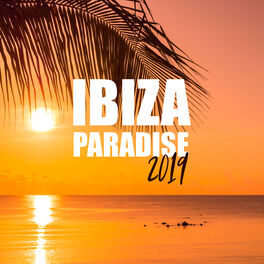 Album cover of Ibiza Paradise 2019 – Relaxing Music, Summer Chill Out, Perfect Relax, Ibiza Lounge, Beach Chillout, Chilled Summer Mix