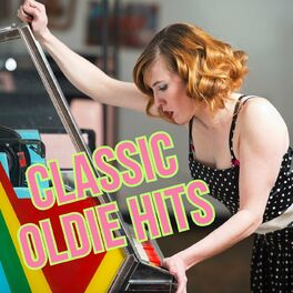 Album cover of Classic Oldie Hits