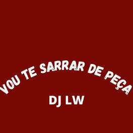 Dj LW: música, letras, canciones, discos