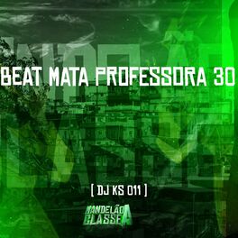 Album cover of Beat Mata Professora 30