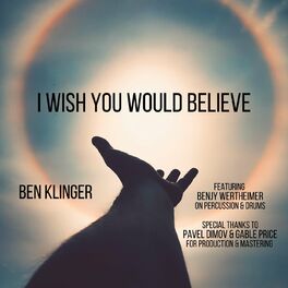 Album cover of I Wish You Would Believe