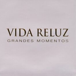 Album cover of Vida Reluz (Grandes Momentos)